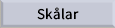 Skålar